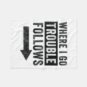 Where I Go Trouble Follows Funny Matching Couple S フリースブランケット (正面(横))