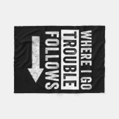 Where I Go Trouble Follows Funny Matching Couple S フリースブランケット (正面(横))