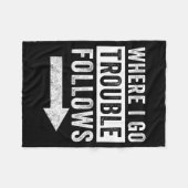 Where I Go Trouble Follows Funny Matching Couple S フリースブランケット (正面(横))