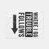 Where I Go Trouble Follows Funny Matching Couple S フリースブランケット (正面(横))