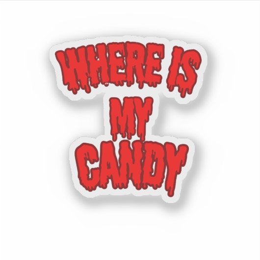 Where Is My Candy Sticker – Bold & Fun 🍬💥 シール (正面)