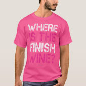 Where Is The Finish Wine Funny Running Women Tシャツ (正面)