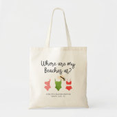 Where My Beaches At Bachelorette Tote Bag トートバッグ (正面)