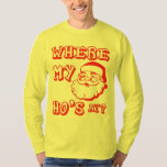 Where My Ho's At - おもしろい Christmas Santa Claus Tシャツ<br><div class="desc">サンタすてきクロースのシャツでユーモアのセンスを見せろ！素晴らしクリスマスのまわりに笑え！</div>