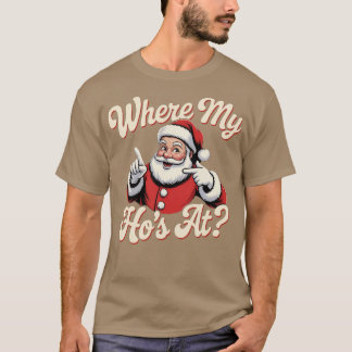 Where My Ho's At (2)-Photoroom Tシャツ
