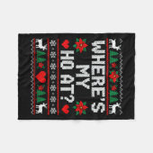 Where My Ho's At Ho Matching Couple Christmas Ugly フリースブランケット (正面(横))