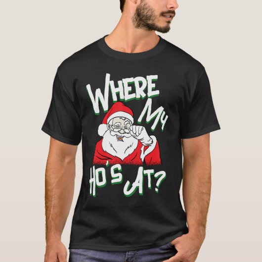 Where My Ho's At Santa Claus Pimp Holiday Christma Tシャツ (正面)