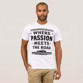 Where Passion Meets The Road Tシャツ (正面フル)