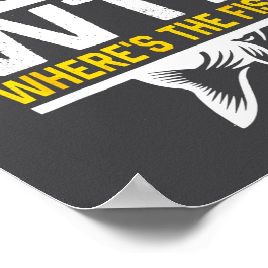 Where S The Fish Wtf Men S Funny Fishing  ポスター (角)