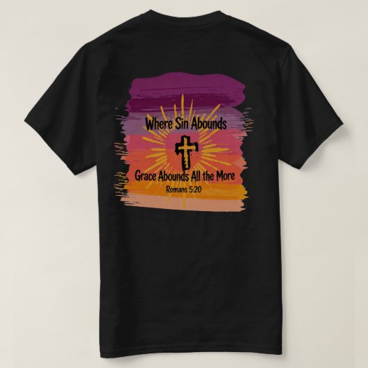 Where Sin Abounds Grace Abounds Cross Sunset Tシャツ (デザイン裏面)
