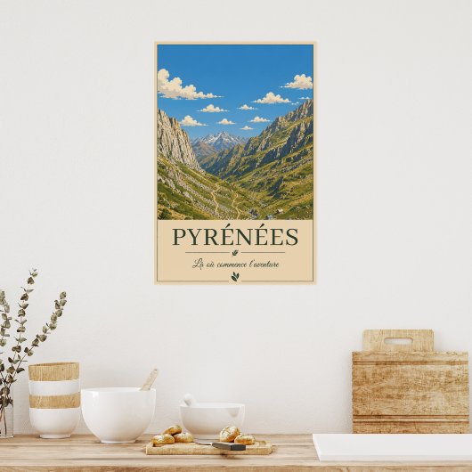 Where the Journey Begins – Pyrénées ポスター (キッチン)