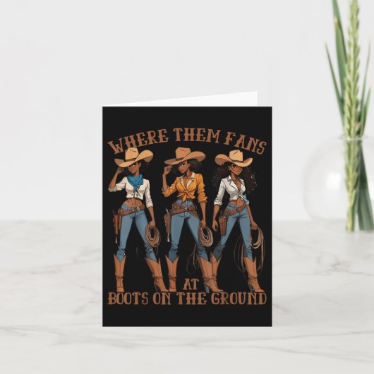 Where Them Fans At Boots On Da Ground Cowgirl Line カード (正面)