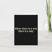 Where There Is A Will There Is A Way Motivational  カード (正面)