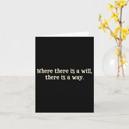 Where There Is A Will There Is A Way Motivational  カード (黄色い花)