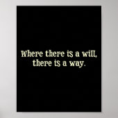 Where There Is A Will There Is A Way Motivational ポスター (正面)