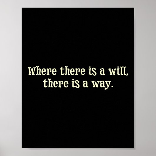 Where There Is A Will There Is A Way Motivational ポスター (正面)