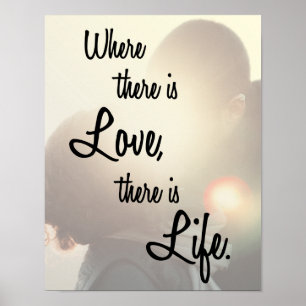 Where There is Love There is Life Romantic Quote ポスター