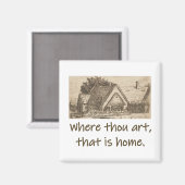 Where Thou Art That Home – ホーム引用文 マグネット (正面/裏面)