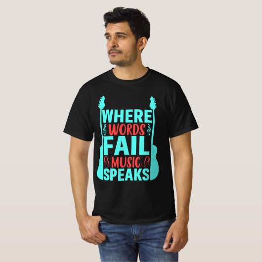 Where Words Fail Music 話 （単語が音楽に合わない場合） Tシャツ (正面フル)