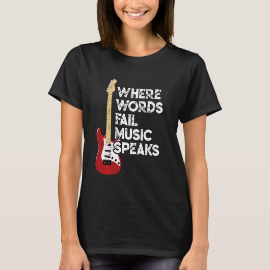 Where Words Fail Music 話 TミュージカルミュージシャンG Tシャツ (正面)