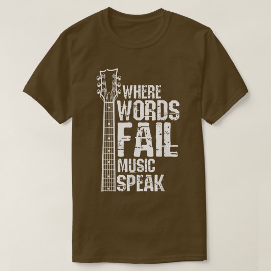Where Words Fail Music Speaks Guitar Guitarist Mus Tシャツ (デザイン正面)