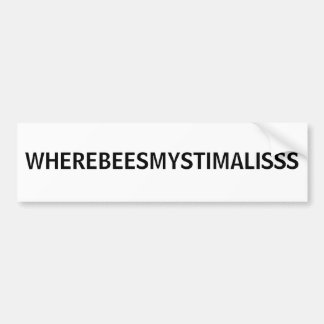 WHEREBEESMYSTIMALISSS バンパーステッカー