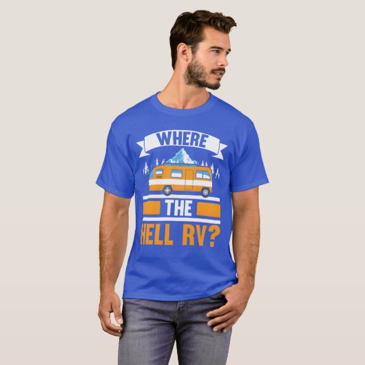 Wherehe Hell RV Camper Van Camping Nature Camp vin Tシャツ (正面フル)