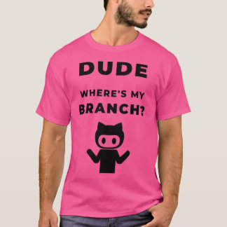 Wheres my branch funny geeky Design Tシャツ
