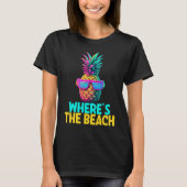 Where's The Beach Funny Retro Pineapple Sunglasses Tシャツ (正面)