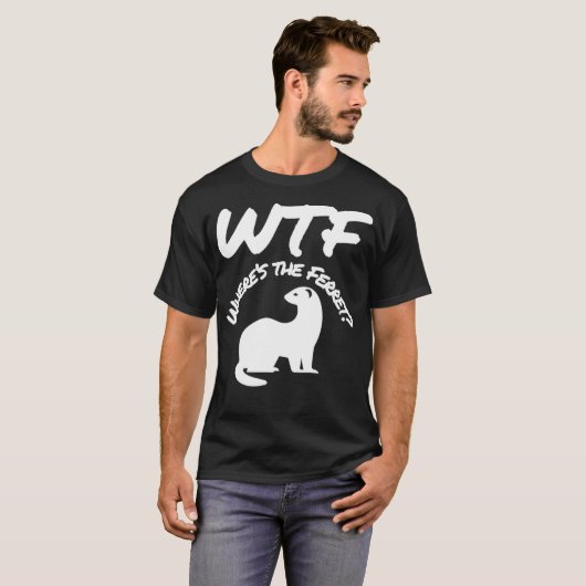 Wheres the Ferret WTF Funny Tシャツ (正面フル)
