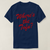 Where's The Tofu  Tシャツ (デザイン正面)