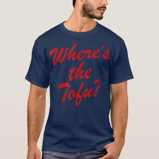 Where's The Tofu Tシャツ