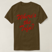 Where's The Tofu  Tシャツ (デザイン正面)