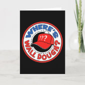 Where's Wall Dough' Trump Emergency Meme Humor  カード (正面)