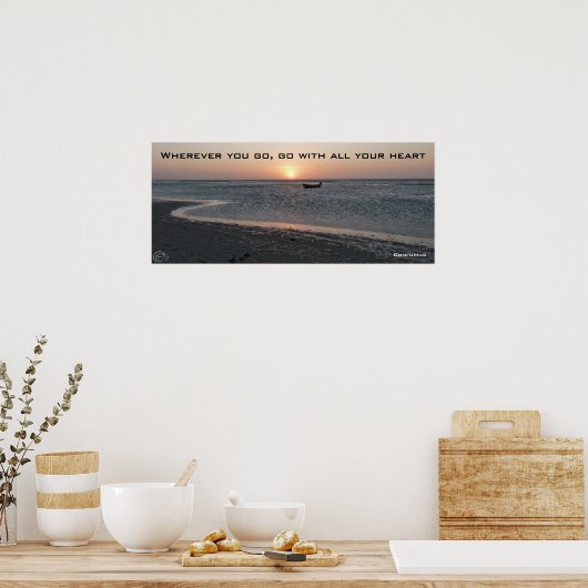 Wherever you go, go with all your heart ポスター (キッチン)