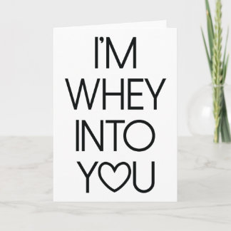 Whey Into You Gym Love Valentine's Day Card シーズンカード