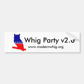 whigowl2のホイッグ党v2.0、www.modernwhig.org バンパーステッカー