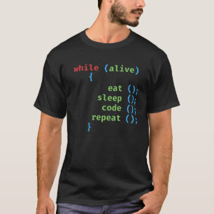 while alive - 食べ sleep code repeat - Coding Pun Tシャツ