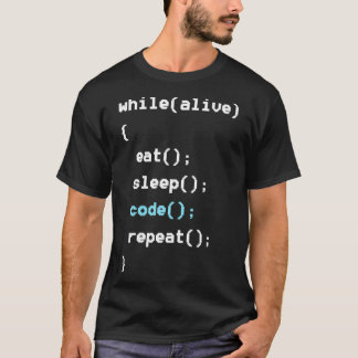 While Alive 食べ Sleep Code Repeat Programming Tシャツ