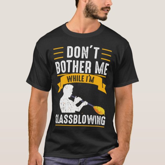 While I m Glassblowing Glassblower Glassworker Gla Tシャツ (正面)