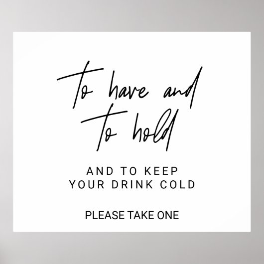  whimsicalなカリグラフィーの「持つことと保持すること」のサイン ポスター (正面)