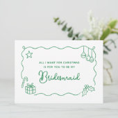 Whimsical Christmas Hand Drawn Bridesmaid Proposal カード (スタンド正面)