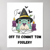 Whimsical Frog Wizard Off To Commit Tom Foolery Fr ポスター (正面)