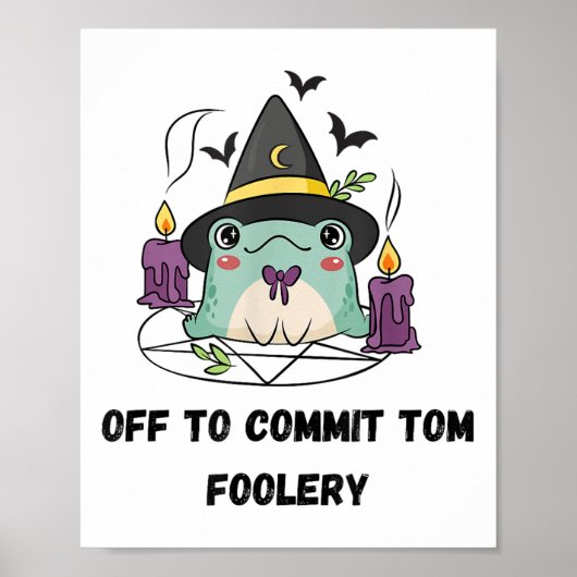 Whimsical Frog Wizard Off To Commit Tom Foolery Fr ポスター (正面)