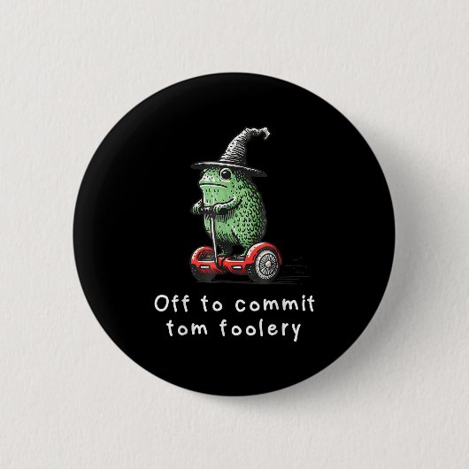 Whimsical Frog Wizard Off To Commit Tom Foolery Fr 缶バッジ (正面)
