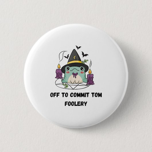 Whimsical Frog Wizard Off To Commit Tom Foolery Fr 缶バッジ (正面)