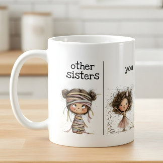 Whimsical Funny Mug for Sisters コーヒーマグカップ
