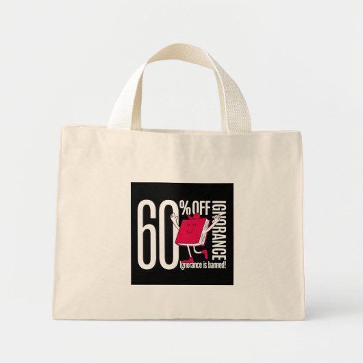 Whimsical Ignorance Is Banned Educational Tiny  ミニトートバッグ (正面)