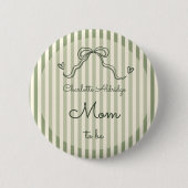 Whimsical Sage Green Baby Shower Mom To Be 缶バッジ (正面)