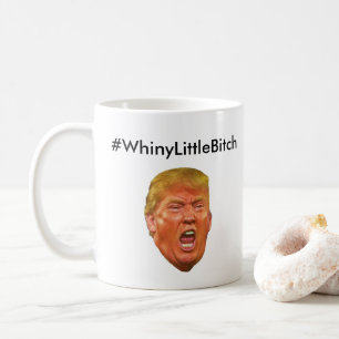 #WhineyLittleBitchアンチ・ドナルド・トランプ コーヒーマグカップ